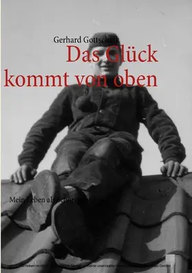 Gottschalk | Das Glück kommt von oben | E-Book | sack.de