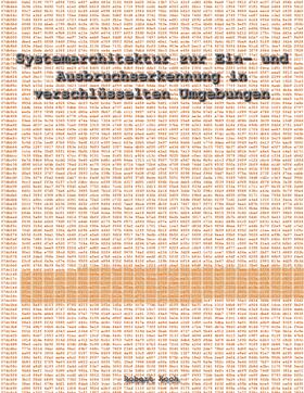 Koch | Systemarchitektur zur Ein- und Ausbruchserkennung in verschlüsselten Umgebungen | E-Book | sack.de