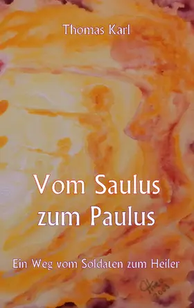 Karl |  Vom Saulus zum Paulus | eBook | Sack Fachmedien