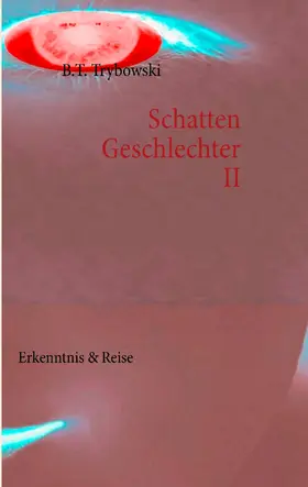 Trybowski / Schelig |  Schattengeschlechter II | eBook | Sack Fachmedien