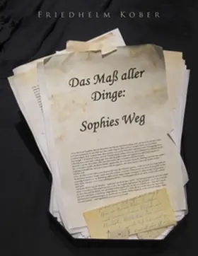 Kober |  Das Maß aller Dinge: Sophies Weg | Buch |  Sack Fachmedien