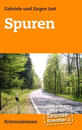 Jost |  Die Taunus-Ermittler Band 2 - Spuren | Buch |  Sack Fachmedien