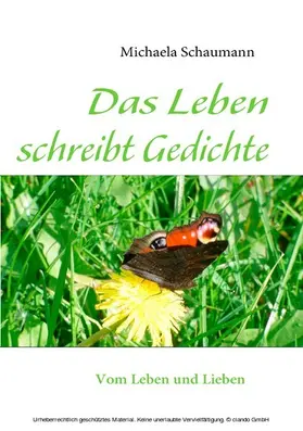 Schaumann |  Das Leben schreibt Gedichte | eBook | Sack Fachmedien