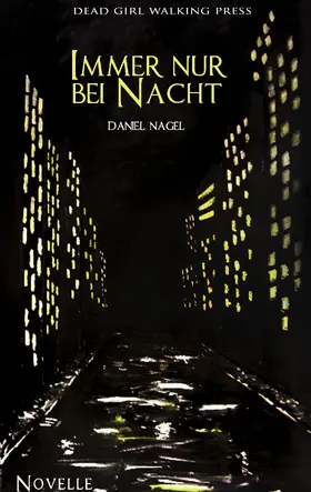 Nagel |  Immer nur bei Nacht | eBook | Sack Fachmedien