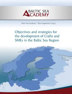 Hogeforster |  Strategies for the development of Crafts and SMEs in the Baltic Sea Region | eBook | Sack Fachmedien