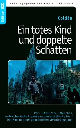 Coldàn / Eichborn |  Ein totes Kind und doppelte Schatten | eBook | Sack Fachmedien