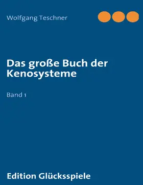 Teschner |  Das große Buch der Kenosysteme | eBook | Sack Fachmedien