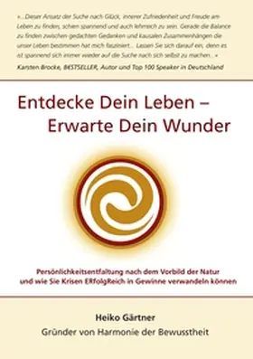 Gärtner |  Entdecke dein Leben - erwarte dein Wunder | Buch |  Sack Fachmedien