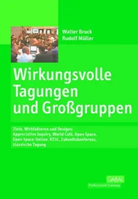Bruck / Müller |  Wirkungsvolle Tagungen und Großgruppen | Buch |  Sack Fachmedien