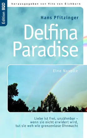 Pfitzinger / Eichborn |  Delfina Paradise eine Novelle | eBook | Sack Fachmedien