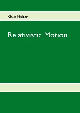 Huber |  Relativistic Motion | eBook | Sack Fachmedien