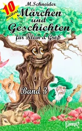 Schneider |  Märchen und Geschichten für Klein und Groß  Band 3 | Buch |  Sack Fachmedien
