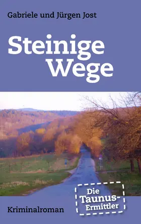 Jost |  Die Taunus-Ermittler - Steinige Wege | eBook | Sack Fachmedien