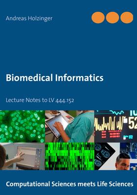 Holzinger |  Biomedical Informatics | eBook | Sack Fachmedien