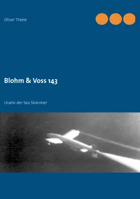 Thiele |  Blohm & Voss 143 | eBook | Sack Fachmedien