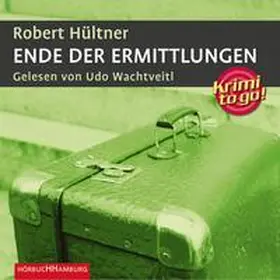 Hültner |  Krimi to go: Ende der Ermittlungen | Sonstiges |  Sack Fachmedien