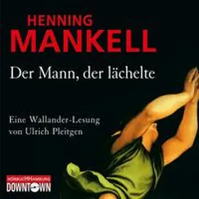 Mankell | Der Mann, der lächelte (Ein Kurt-Wallander-Krimi 5) | Sonstiges | 978-3-8449-0339-3 | www.sack.de