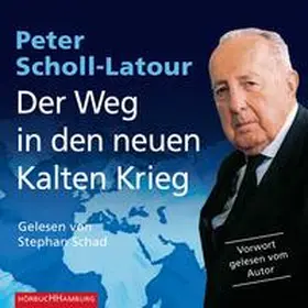 Scholl-Latour |  Der Weg in den neuen Kalten Krieg | Sonstiges |  Sack Fachmedien