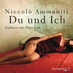Ammaniti |  Du und Ich | Sonstiges |  Sack Fachmedien