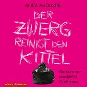 Augustin |  Der Zwerg reinigt den Kittel | Sonstiges |  Sack Fachmedien
