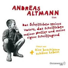 Altmann |  Das Scheißleben meines Vaters, das Scheißleben meiner Mutter und meine eigene Scheißjugend | Sonstiges |  Sack Fachmedien