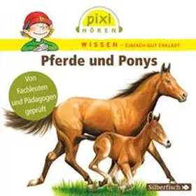 Thörner / Nusch / Sörensen | Pixi Wissen: Pferde und Ponys | Sonstiges | 978-3-8449-1026-1 | sack.de