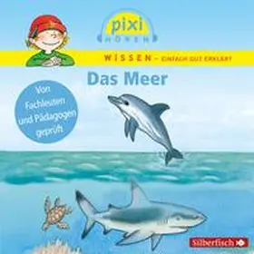 Siegfried / Hoffmann |  Pixi Wissen: Das Meer | Sonstiges |  Sack Fachmedien