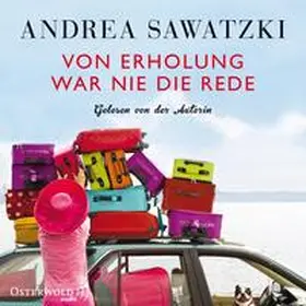 Sawatzki |  Von Erholung war nie die Rede | Sonstiges |  Sack Fachmedien