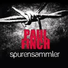 Finch |  Spurensammler (Mark-Heckenburg-Reihe 3) | Sonstiges |  Sack Fachmedien