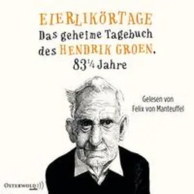 Groen | Eierlikörtage (Hendrik Groen 1) | Sonstiges | 978-3-8449-1468-9 | sack.de