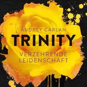 Carlan |  Trinity - Verzehrende Leidenschaft (Die Trinity-Serie 1) | Sonstiges |  Sack Fachmedien