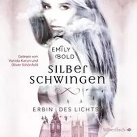 Bold |  Silberschwingen 1: Erbin des Lichts | Sonstiges |  Sack Fachmedien