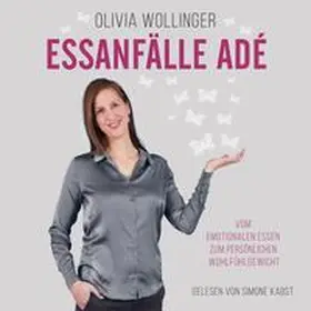 Helmer-Wollinger |  Essanfälle adé | Sonstiges |  Sack Fachmedien