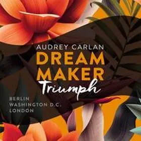 Carlan |  Dream Maker - Triumph (Dream Maker 3) | Sonstiges |  Sack Fachmedien