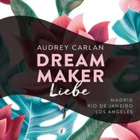 Carlan |  Dream Maker - Liebe (Dream Maker 4) | Sonstiges |  Sack Fachmedien