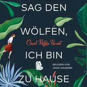 Brunt |  Sag den Wölfen, ich bin zu Hause | Sonstiges |  Sack Fachmedien
