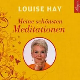 Hay |  Meine schönsten Meditationen | Sonstiges |  Sack Fachmedien