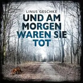 Geschke |  Und am Morgen waren sie tot (Jan-Römer-Krimi 2) | Sonstiges |  Sack Fachmedien