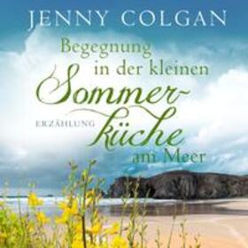 Colgan |  Begegnung in der kleinen Sommerküche am Meer (Floras Küche) | Sonstiges |  Sack Fachmedien