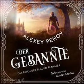 Pehov |  Der Gebannte (Das Reich der blauen Flamme 1) | Sonstiges |  Sack Fachmedien