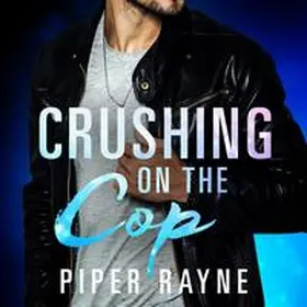 Rayne |  Crushing on the Cop (Saving Chicago 2) | Sonstiges |  Sack Fachmedien