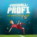 Schlüter / Margil |  Fußballprofi 2: Fußballprofi - Ein Talent steigt auf | Sonstiges |  Sack Fachmedien