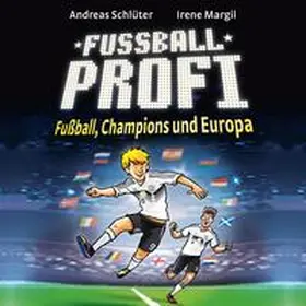 Schlüter / Margil |  Fußballprofi 4: Fußball, Champions und Europa | Sonstiges |  Sack Fachmedien