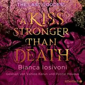 Iosivoni / Houdus |  The Last Goddess 2: A kiss stronger than death | Sonstiges |  Sack Fachmedien