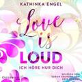 Engel |  Love Is Loud – Ich höre nur dich (Love-Is-Reihe 1) | Sonstiges |  Sack Fachmedien