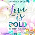 Engel |  Love Is Bold – Du gibst mir Mut (Love-Is-Reihe 2) | Sonstiges |  Sack Fachmedien