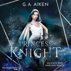 Aiken |  Princess Knight (Blacksmith Queen 2) | Sonstiges |  Sack Fachmedien