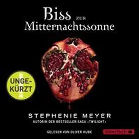 Meyer |  Bella und Edward 5: Biss zur Mitternachtssonne - ungekürzt | Sonstiges |  Sack Fachmedien
