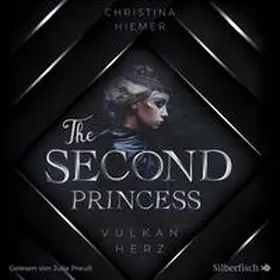 Hiemer |  The Second Princess. Vulkanherz | Sonstiges |  Sack Fachmedien