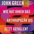 Green |  Wie hat Ihnen das Anthropozän bis jetzt gefallen? | Sonstiges |  Sack Fachmedien